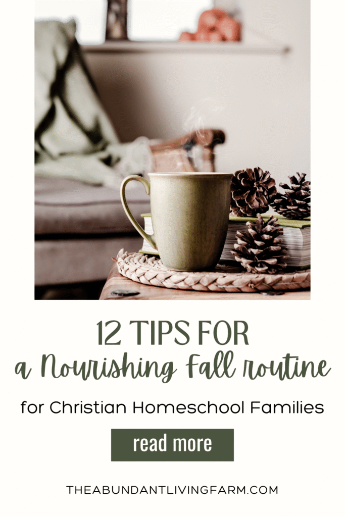 12 tips for a nourishing fall routine for Christian homeschool families banner on top of a photo of a cozy couch with an olive green blanket draped over it and in focus is an olive green coffee mug with steaming coffee on a wooden table next to fall decor like pine cones