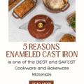 5 reasons enameled cast iron is one of the best and safest cookware and bakeware materials banner with a picture of a cinnamon colored dutch oven with sourdough bread in it and a cinnamon colored enameled cast iron bread pan with homemade bread in it